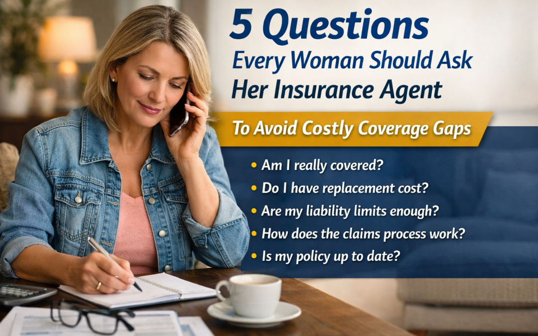 5 Questions Every Woman Should Ask Her Insurance Agent